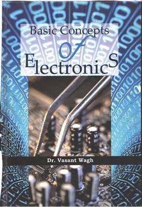 Basic Concepts Of Electronics  - Concepts of electronics
