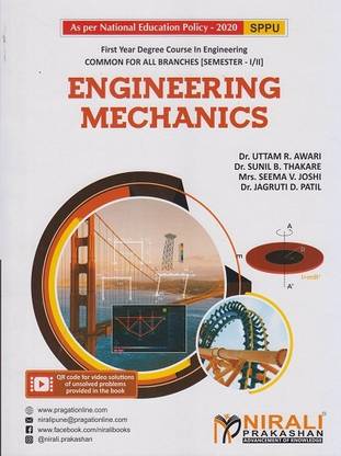 ENGINEERING MECHANICS - For First Year Degree Engineering - SPPU - As Per NEP - Semester 1 and 2