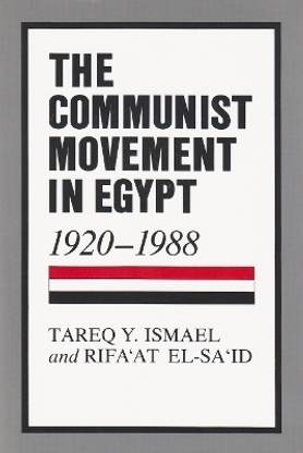 The Communist Movement in Egypt, 1920-1988