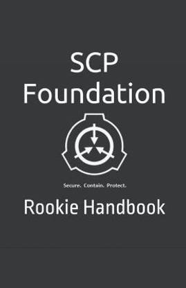SCP Foundation Rookie Handbook