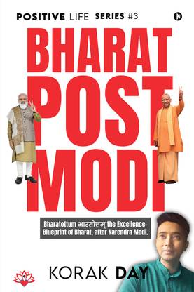 Bharat Post Modi  - Bharatottum भारतोत्तम् the Excellence-Blueprint of Bharat, after Narendra Modi.