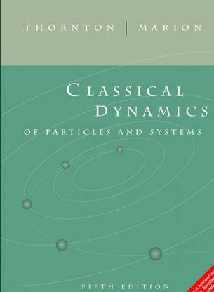Classical Dynamics of Particles and Systems 5th Edition