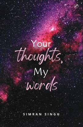 Your Thoughts, My Words