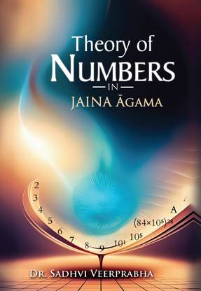 Theory Of Numbers In jaina Agama| Jainism Mathematics Jaina Scholars Jaina Philosophy Mathematics History Jaina Text ZeroIn Mathematics Jaina Heritage MetaphysicalMath Jaina Numerals Theory Of Numbers