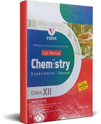 Vidya CBSE Chemistry Class 12 Lab Manual Experiments & Viva-voce  - CBSE Practical Lab Manual Book For Class 12 CBSE Board Exams 2023 by Maxx Marks