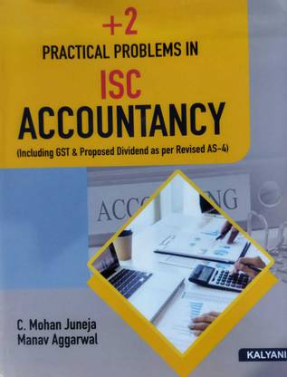 kalyani practical problems in isc accountancy (for class XI-XII) 2024