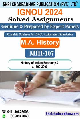 IGNOU MHI 107 Solved Assignment 2024 History of Indian Economy-2 c. 1700-2000 IGNOU Solved Assignment MAHI IGNOU Master of Arts History (2024) mhi107