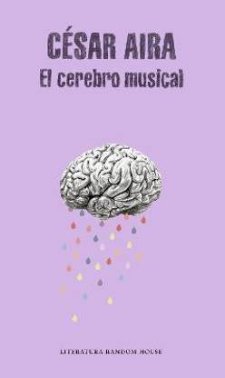El cerebro musical / The Musical Brain: and Other Stories