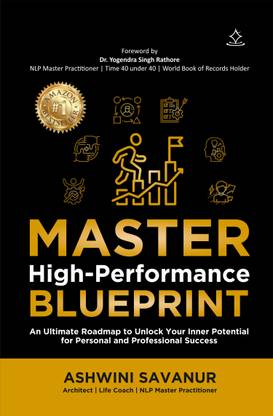 Master High-Performance Blueprint - An Ultimate Roadmap to Unlock Your Inner Potential for Personal and Professional Success