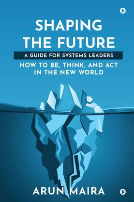 Shaping the Future  - A Guide for Systems Leaders
