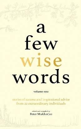 A Few Wise Words: Volume One