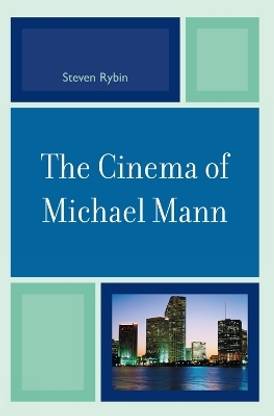 The Cinema of Michael Mann