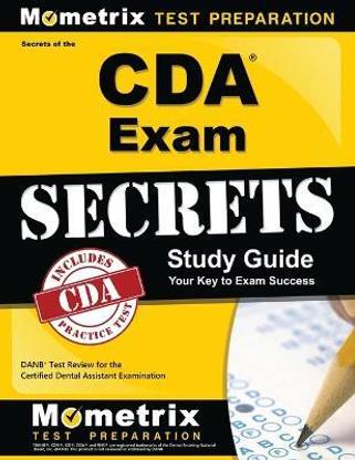 Secrets of the CDA Exam Study Guide  - Danb Test Review for the Certified Dental Assistant Examination