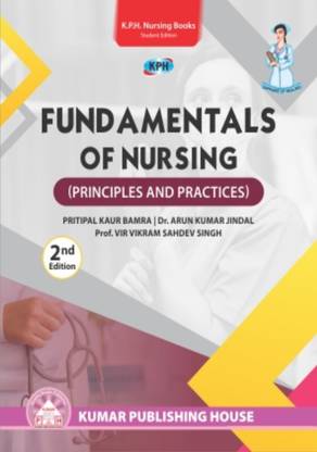 FUNDAMENTALS OF NURSING (Principles and Practices)