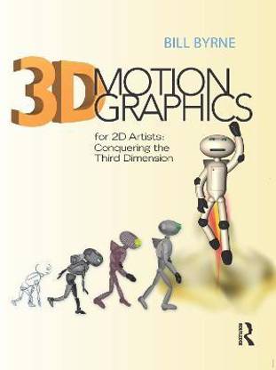 3D Motion Graphics for 2D Artists