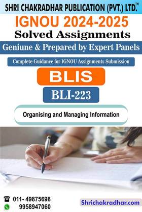 IGNOU BLI 223 Solved Assignment 2024-25 Organising and Managing Information IGNOU Solved Assignment IGNOU BLIS IGNOU Bachelor of Library and Information Science (2024-2025) bli223