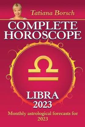 Complete Horoscope Libra 2023