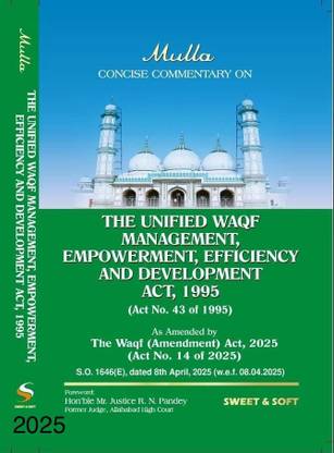 Concise Commentary on The Unified Waqf Management, Empowerment, Efficiency & Development Act,1995 As Amended by The Waqf (Amendment) Act, 2025