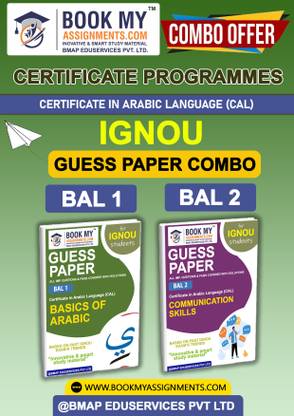 IGNOU BAL1 BAL2 Study Guide (Guess Paper) for Ignou Student Certificate in Arabic Language (CAL)