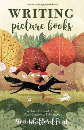 Writing Picture Books Revised and Expanded