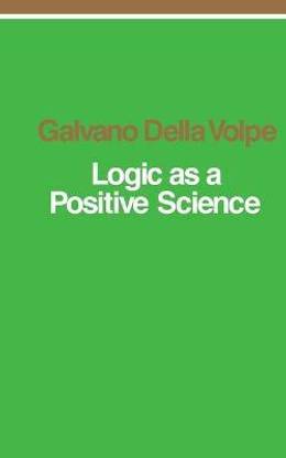 Logic as a Positive Science