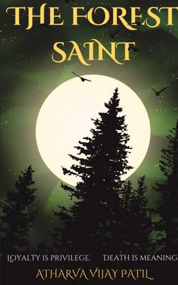 The Forest Saint  - Loyalty is Privilege | Death is Meaning