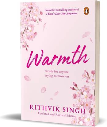 Warmth  - Words for anyone trying to move on