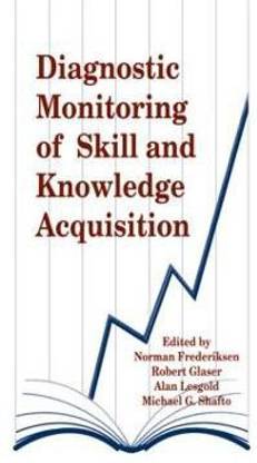 Diagnostic Monitoring of Skill and Knowledge Acquisition