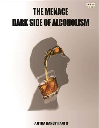 THE MENACE - DARK SIDE OF ALCOHOLISM