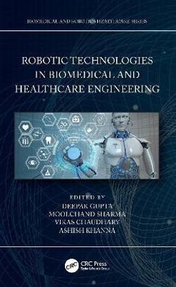 Robotic Technologies in Biomedical and Healthcare Engineering