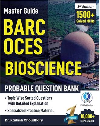 BARC OCES Bioscience Book  - 2024 Contains 1500+ topic wise shorted Most Probable Question with detailed Solutions | Best OCES Exam Book - IFAS Publications