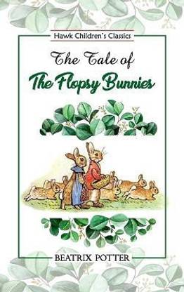 The Tale of Flopsy Bunnies