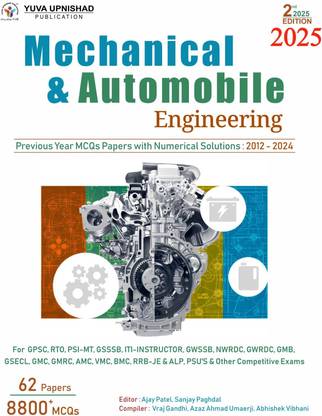 Mechanical And Automobile Engineering - Previous Year MCQs Papers : 2012 - 2024 | 2ND Edition 2025