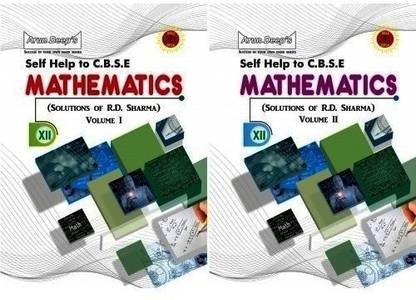 Arun Deeps Self-Help To Cbse Mathematics (Solutions Of R.D. Sharma) Class 12 Volume 1 & 2 For 2024