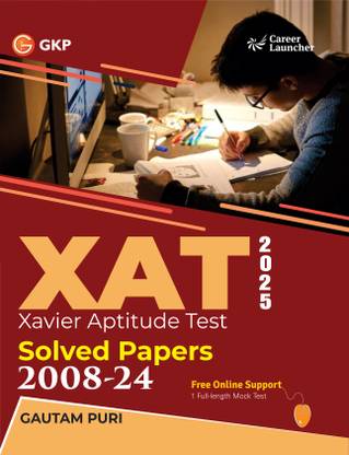 GKP XAT 2024-25 : Solved Papers 2008-2024 by Gautam Puri