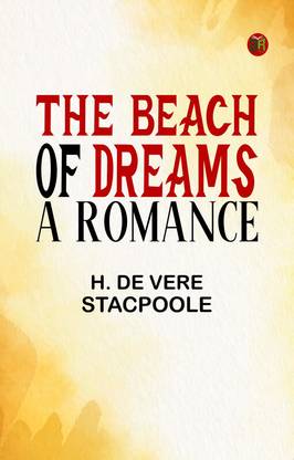 The Beach of Dreams: A Romance