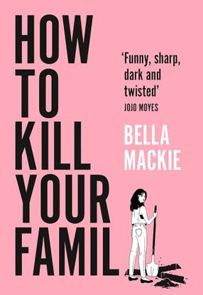 How to kill your family