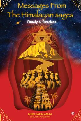 Messages from the Himalayan Sages