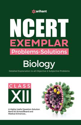 (OldEditon)Arihant
NCERTExemplarBiology_Class12