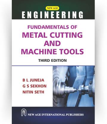Fundamentals of Metal Cutting and Machine Tools