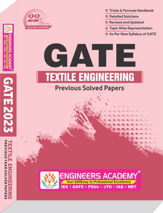 GATE 2023 Textile Engineering and Fibre Science 22 Year Previous Year Solved Papers with Detailed Solutions & Formula Handbook