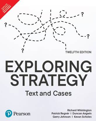 Exploring Strategy (Text and Cases) Includes Business Models & Corporate Governance, 12th Edition