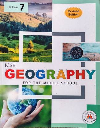 ICSE Geography for the Middle School, for Class 7