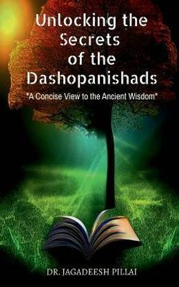 Unlocking the Secrets of the Dashopanishads