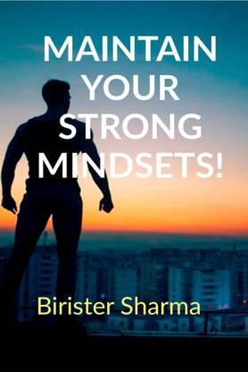 MAINTAIN YOUR STRONG MINDSETS!
