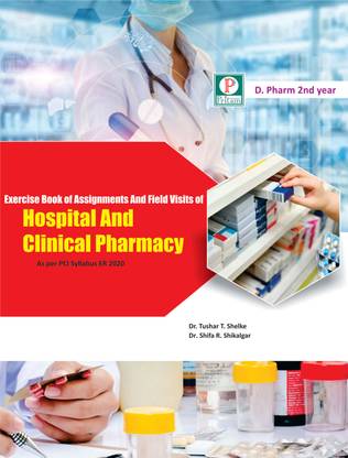 Exercise book of Assignment And Field Visits of Hospital And Clinical Pharmacy