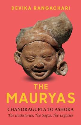 The Mauryas Chandragupta to Ashoka