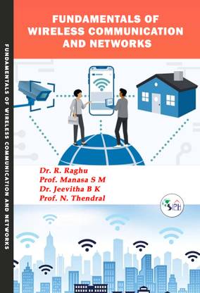 Fundamentals of Wireless Communication and Networks