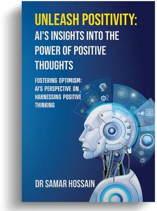 Unleash Positivity: AI's Insights into the Power of Positive Thoughts