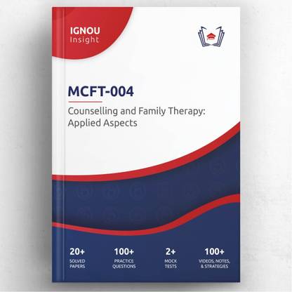 IGNOU Insight: MCFT-004 - Counselling and Family Therapy: Applied Aspects Book